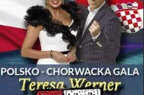 Polsko-Chorwacka Gala Teresy Werner i Gorana Karana
