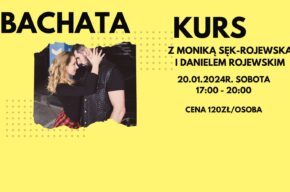 Kurs Bachaty - Monika Sęk-Rojewska i Daniel Rojewski