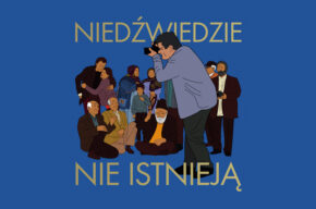 "Niedźwiedzie nie istnieją" (106')