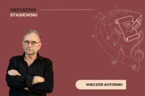 Wieczór autorski z Krzysztofem Stasiewskim: spotkanie z twórczością Artysty