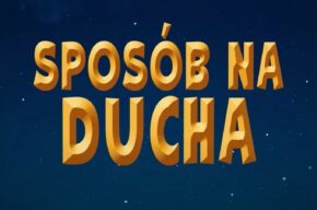 Kino Kultura: „Sposób na ducha”