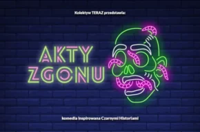 Akty Zgonu | Spektakl impro