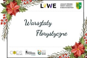 Warsztaty florystyczne – projekt LOWE