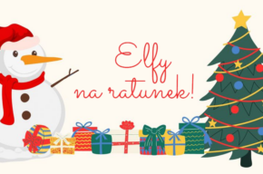 Elfy… ratunku!