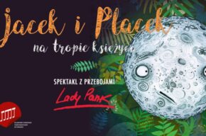 Jacek i Placek na tropie księżyca