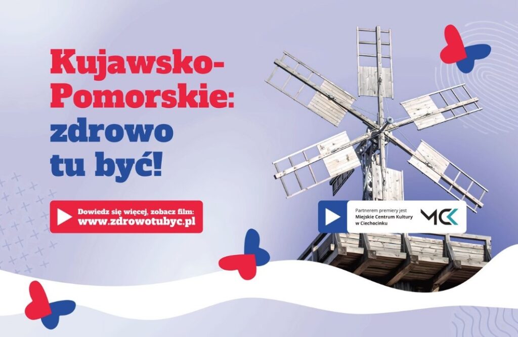 Kujawsko- Pomorskie zdrowo tu być!