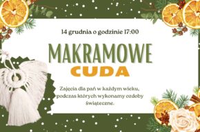 Makramowe cuda. Świąteczne warsztaty dla Pań