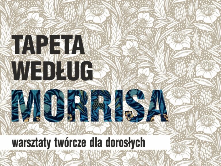 Tapeta według Morrisa – warsztaty twórcze dla dorosłych