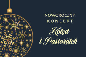 KONCERT KOLĘD I PASTORAŁEK