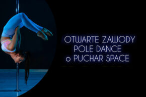 I OTWARTE ZAWODY POLE DANCE