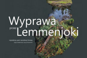 Wystawa fotografii "Wyprawa przez Lemmenjoki – największy park narodowy Europy" (wernisaż)