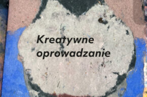 Kreatywne oprowadzanie dla osób dorosłych po wystawie "Ogólnopolski Przegląd Sztuki Książki"