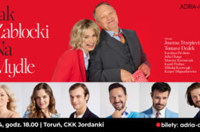 <i>Jak Zabłocki na mydle</i> – spektakl komediowy