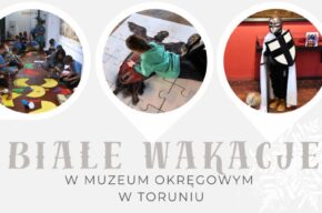 Białe Wakacje w Muzeum