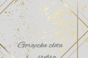 Opowieści o kolorze:  <i>Gorączka złota i... srebra</i>