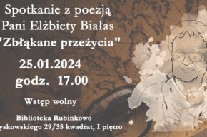 Zbłąkane przeżycia. Spotkanie z poezją Elżbiety Białas