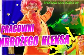 TEATR PANA O - W PRACOWNI AMBROŻEGO KLEKSA