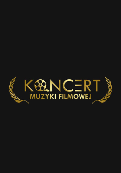 Koncert Muzyki Filmowej