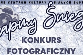 Konkurs fotograficzny „Łapmy śnieg”