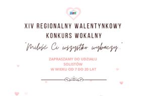 XIV Regionalny Walentynkowy Konkurs Wokalny 2024