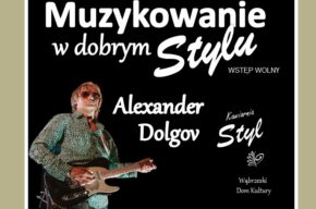 Muzykowanie w dobrym Stylu: Alexander Dolgov