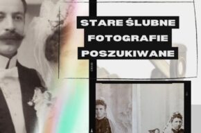 Stare ślubne fotografie poszukiwane