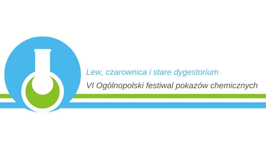 VI Ogólnopolski Festiwal Pokazów Chemicznych