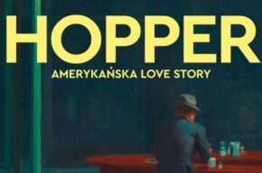 Wystawa w Kinie – „Hopper. Amerykańska Love Story”
