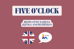 Five o’clock – bezpłatne zajęcia języka angielskiego dla dorosłych