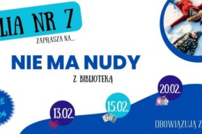 Nie ma nudy z Biblioteką! – warsztaty z Filią nr 7