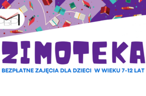 Zimoteka – ferie w bibliotece: Kim jesteś piękna maseczko?