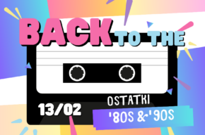 Back to the 80's & 90's – ostatki!