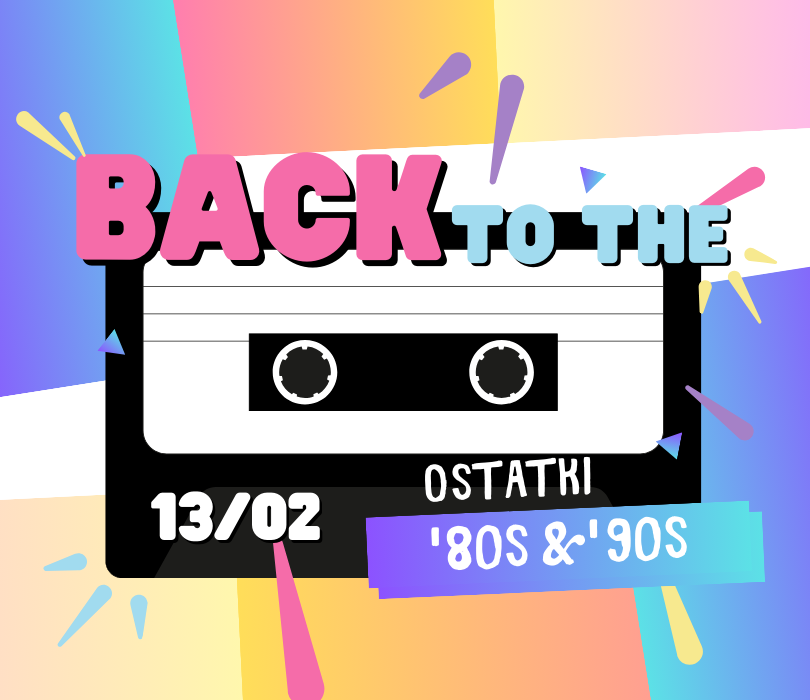 Back to the 80's & 90's – ostatki!