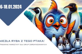 Pingwinie warsztaty, czyli niezła ryba z tego ptaka!