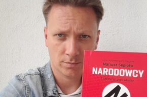 Porozmawiajmy o książce "Narodowcy. Z ulic na szczyty władzy.