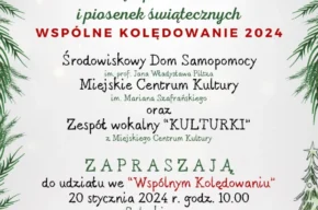 Przegląd kolęd, pastorałek i piosenek świątecznych - wspólne kolędowanie 2024