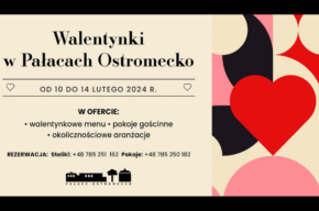 Walentynki w Pałacach Ostromecko