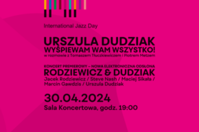URSZULA DUDZIAK & RODZIEWICZ QUARTET | Międzynarodowy Dzień Jazzu