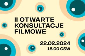 II Otwarte Konsultacje Filmowe w Kinie Centrum