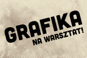 Grafika na warsztat!