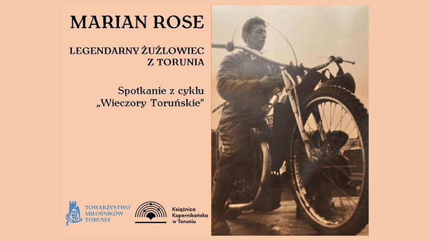Wieczór Toruński: Marian Rose. Legendarny żużlowiec z Torunia