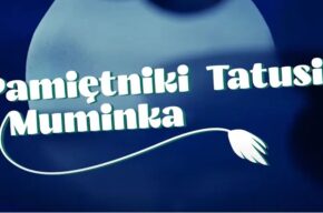 Kino Kultura: Pamiętniki Tatusia Muminka
