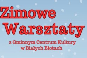 Zimowe warsztaty