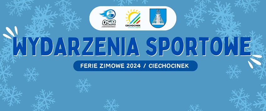 Ferie zimowe 2024 – wydarzenia sportowe