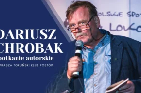 Dariusz Chrobak. Spotkanie autorskie