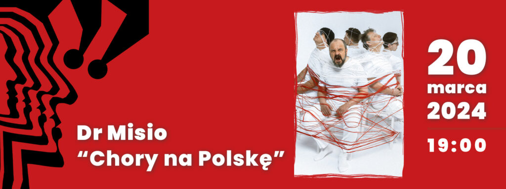 Dr Misio i Arek Jakubik w Inowrocławiu | „Chory na Polskę” | Arlekinada Tydzień Teatru