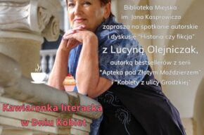 Kawiarnia literacka w Dniu Kobiet, czyli spotkanie autorskie z Lucyną Olejniczak