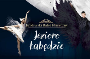 Królewski Balet Klasyczny „Jezioro Łabędzie”