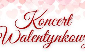 Koncert Pałacowy: Koncert Walentynkowy