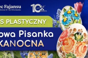 Konkurs plastyczny „Fajansowa Pisanka Wielkanocna”